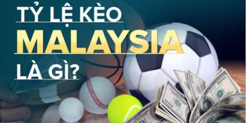 Tỷ lệ kèo Malaysia là gì? Cách đọc và hiểu tỷ lệ kèo Malaysia tại Jun88